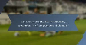 Ismaïla Sarr: impatto in nazionale, prestazioni in Afcon, percorso ai Mondiali